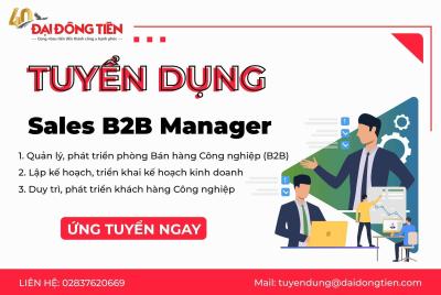Tuyển Dụng Nhân Tài Sales B2B Manager Lương Cạnh Tranh